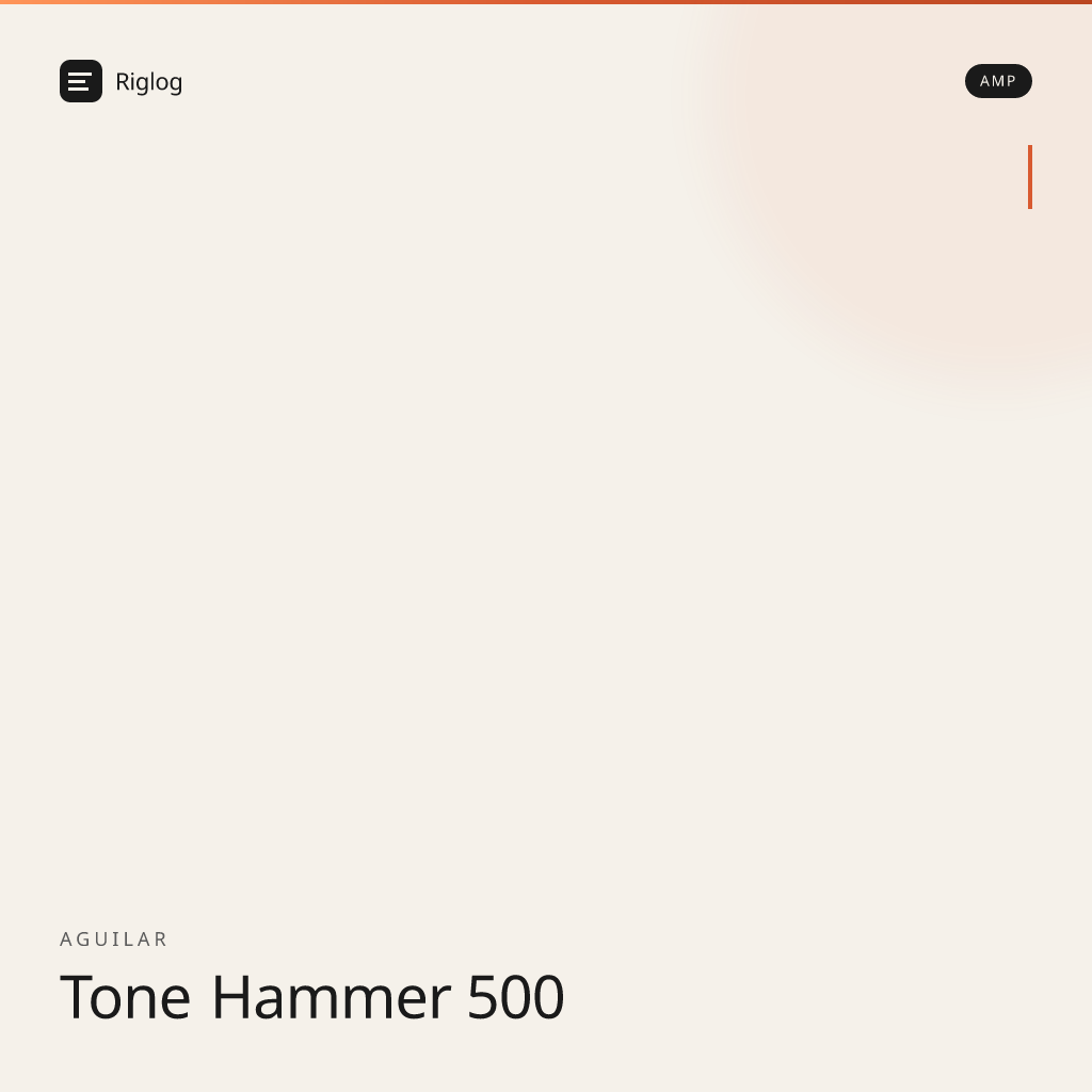 Aguilar Tone Hammer 500