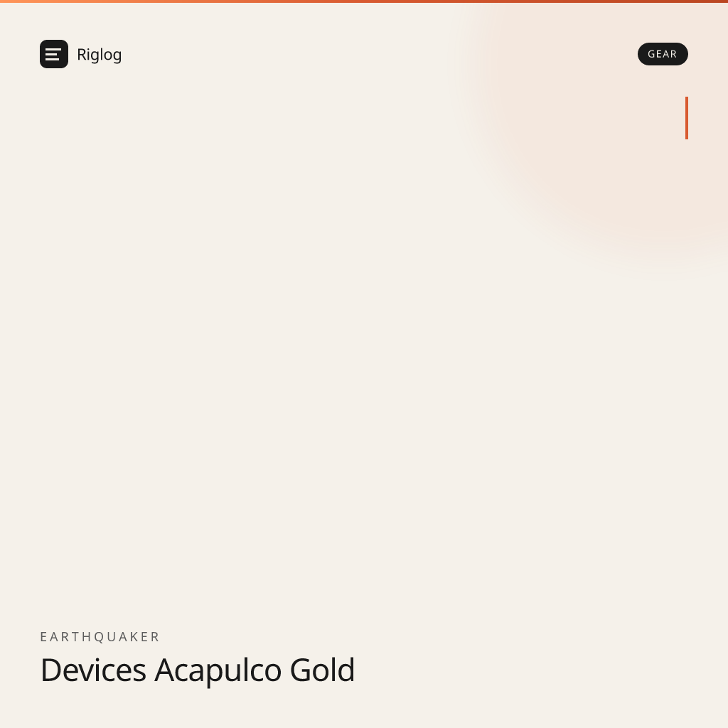 Earthquaker Devices Acapulco Gold