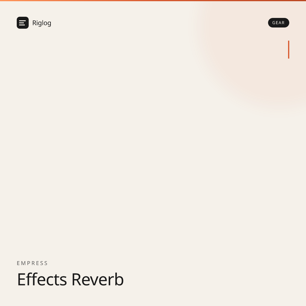 Empress Effects Reverb