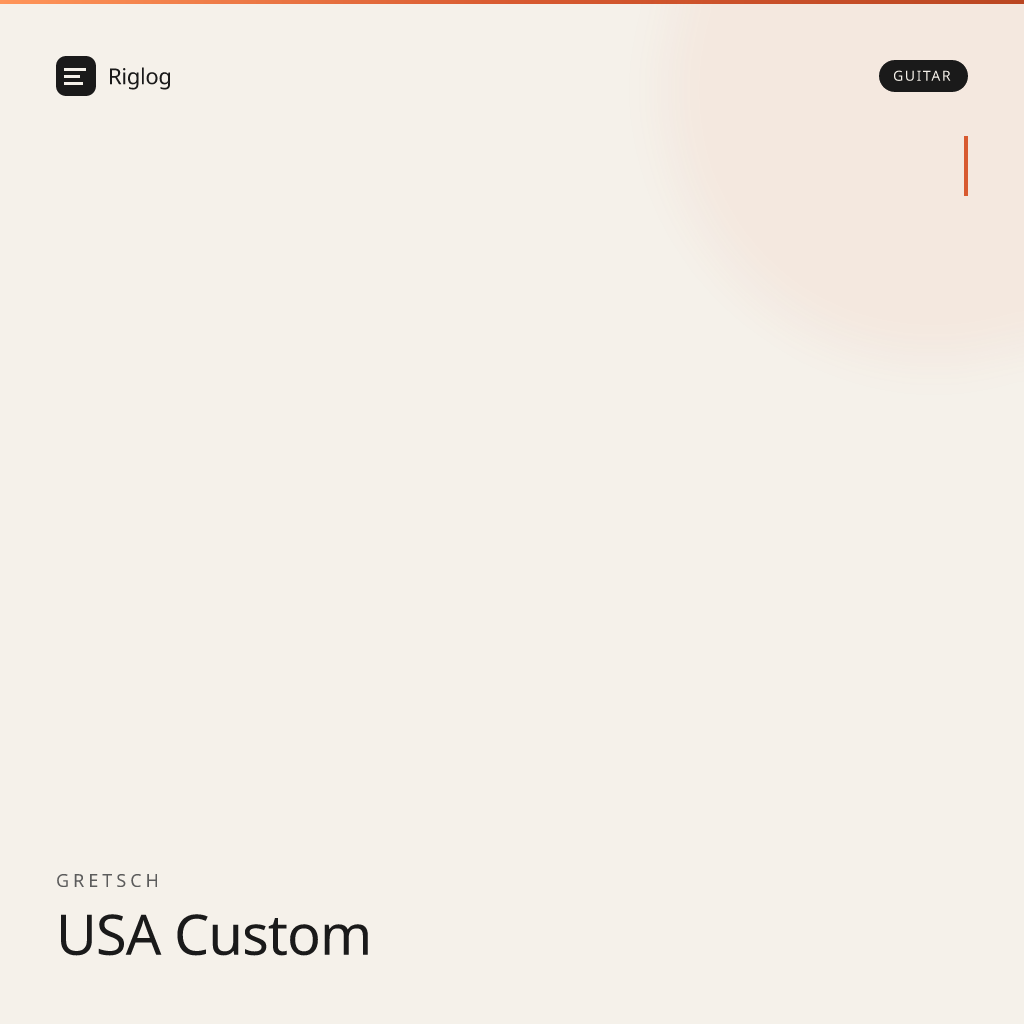 Gretsch USA Custom