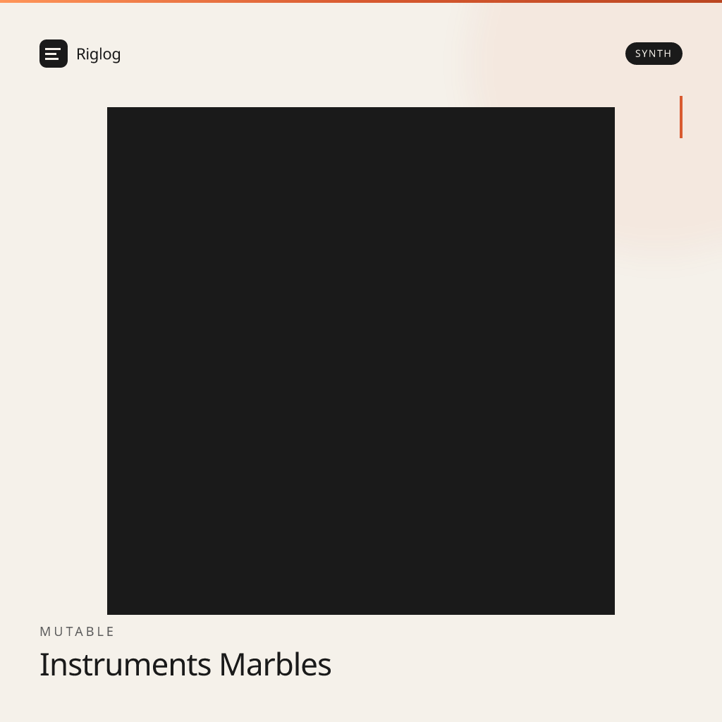 Mutable Instruments Marbles