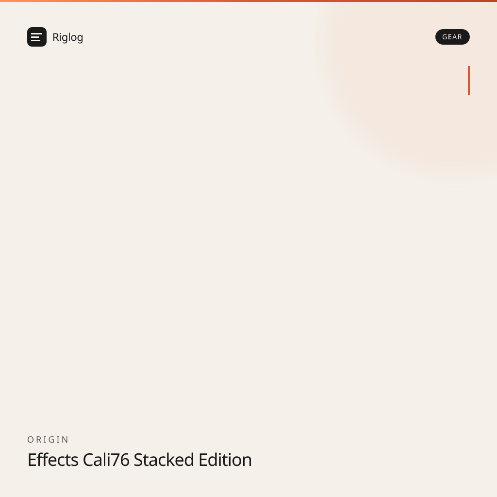 Origin Effects Cali76 Stacked Edition