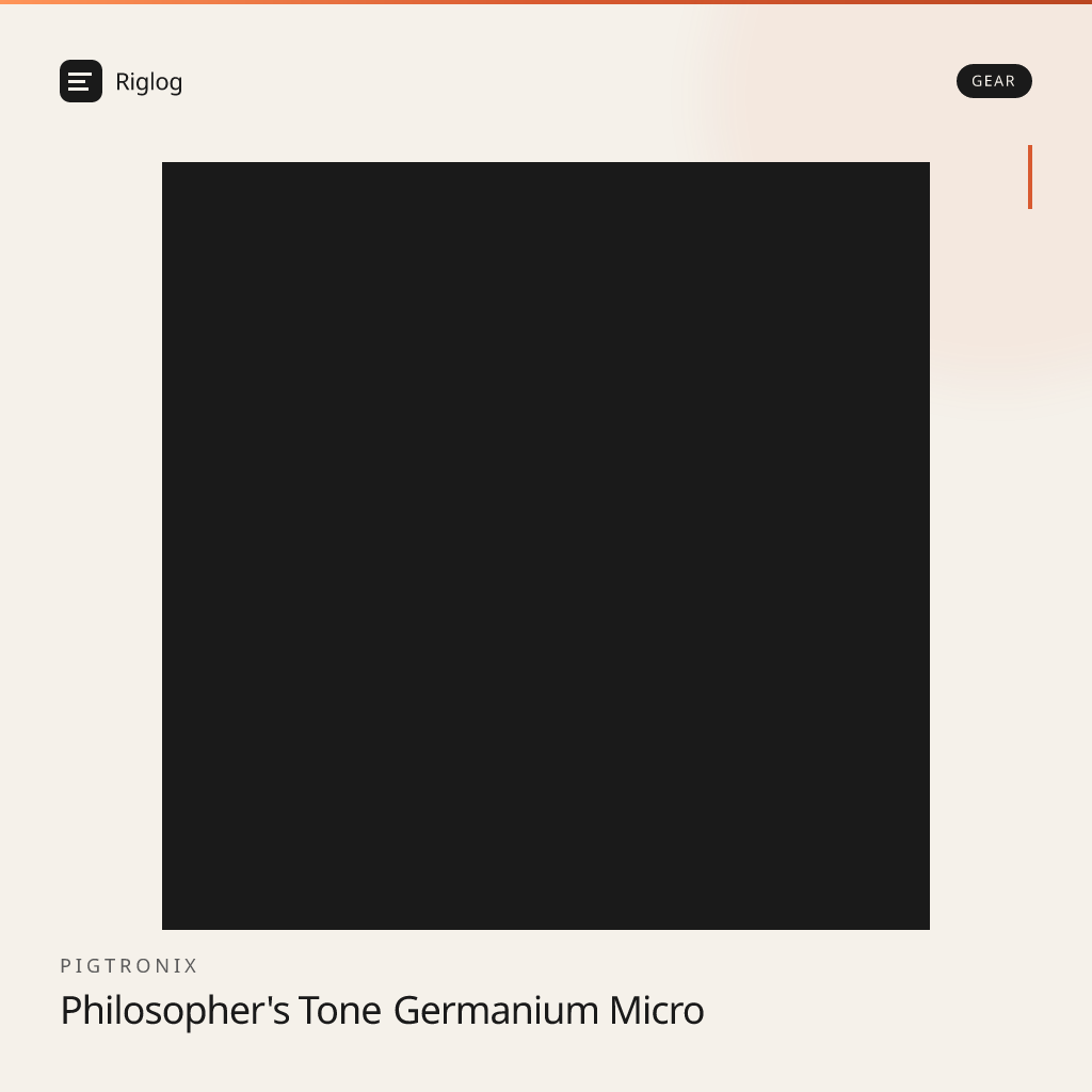 Pigtronix Philosopher's Tone Germanium Micro