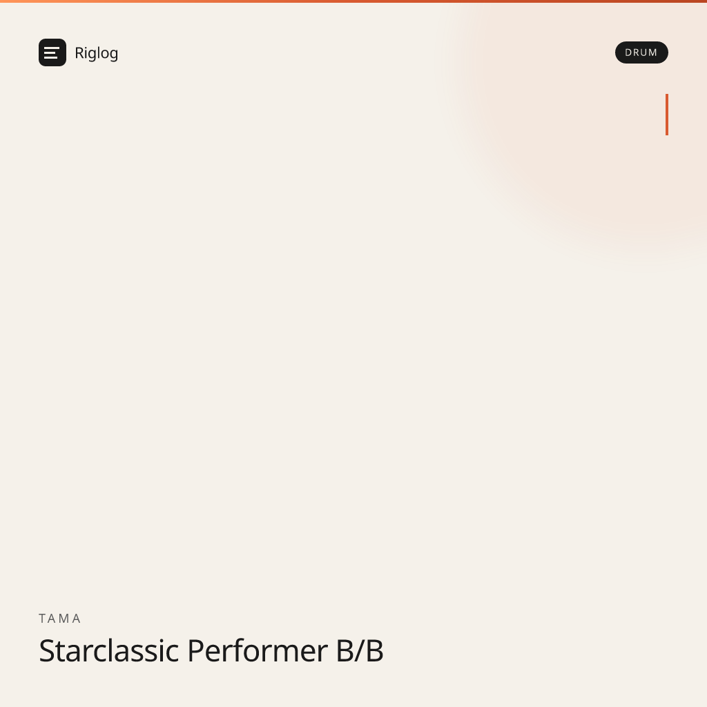 Tama Starclassic Performer B/B